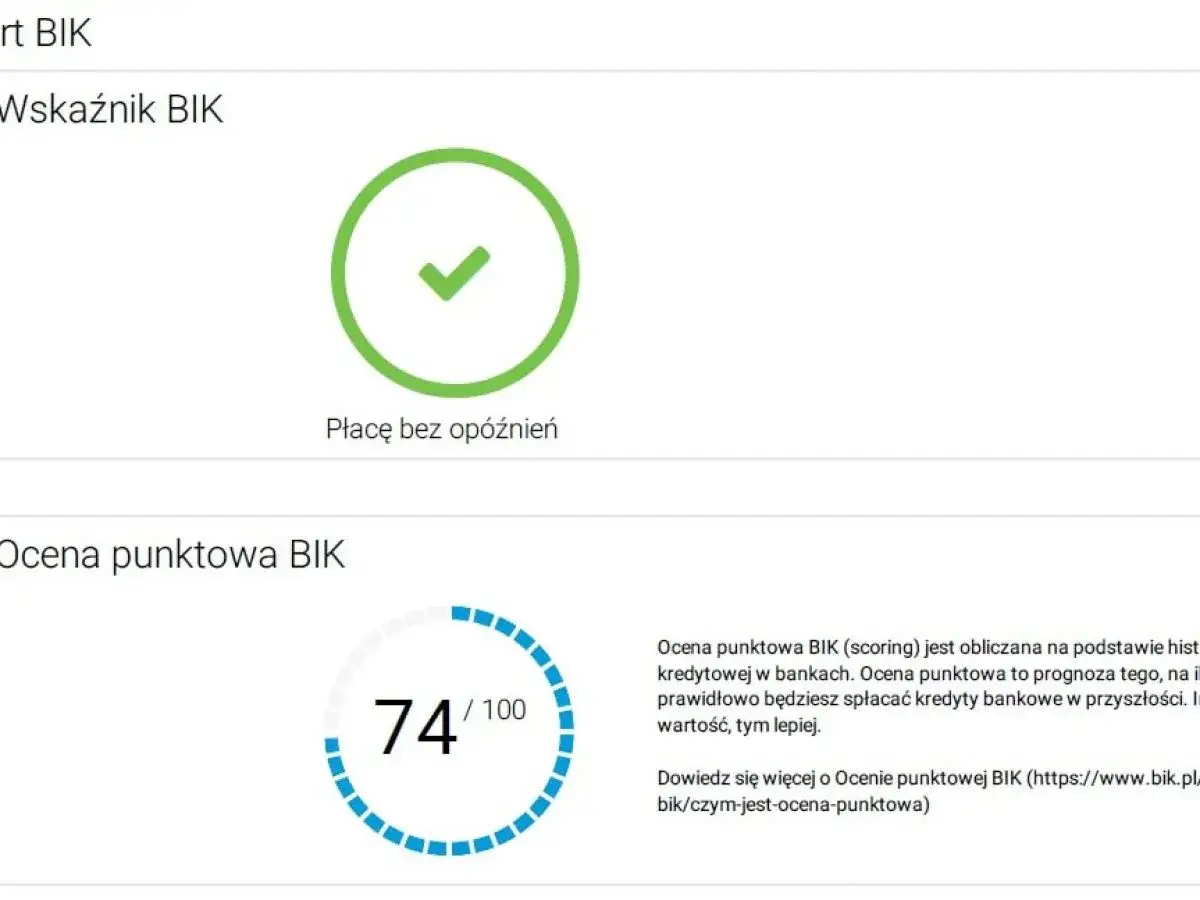 Jak sprawdzić BIK? Wskaźnik BIK pokazuje płacenie bez opóźnień. Ocena punktowa 74/100.
